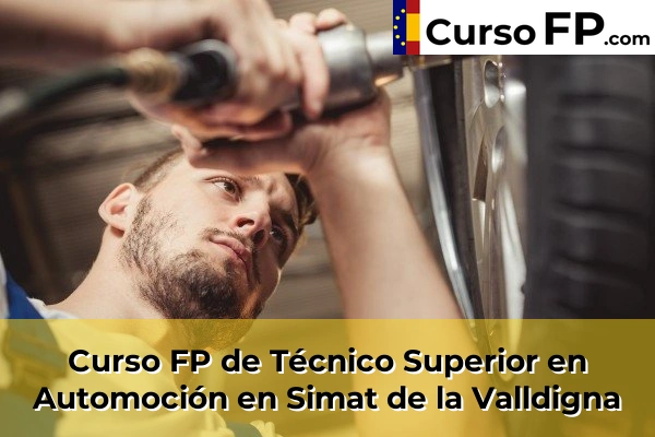 Curso FP de Técnico Superior en Automoción en Simat de la Valldigna