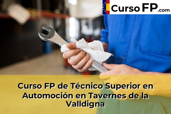 Curso FP de Técnico Superior en Automoción en Tavernes de la Valldigna