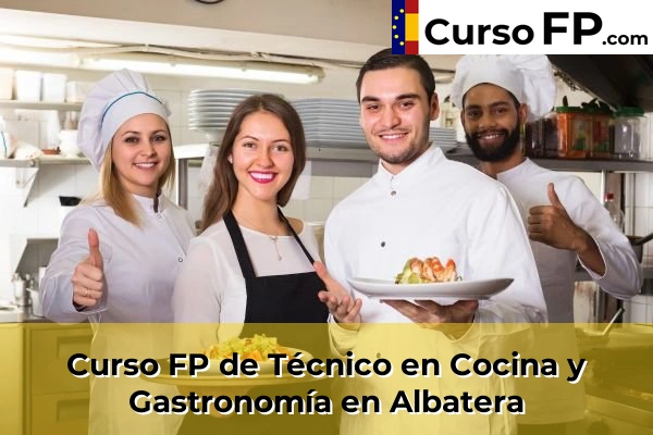 Curso FP de Técnico en Cocina y Gastronomía en la provincia de Alicante 3 Curso FP de Técnico en Cocina y Gastronomía en Albatera