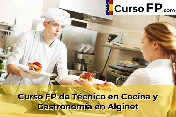 Curso FP de Técnico en Cocina y Gastronomía en Alginet