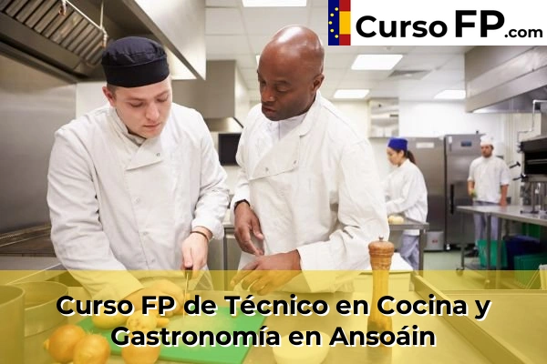Curso FP de Técnico en Cocina y Gastronomía en Mutilva 32 Curso FP de Técnico en Cocina y Gastronomía en Ansoáin