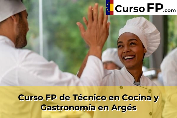 Curso FP de Técnico en Cocina y Gastronomía en Argés