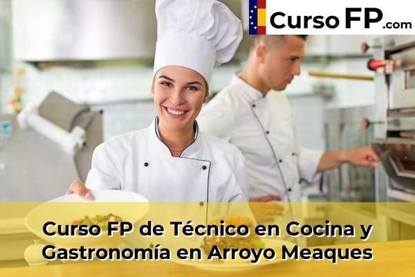 Curso FP de Técnico en Cocina y Gastronomía en Tres Cantos 38 Curso FP de Técnico en Cocina y Gastronomía en Arroyo Meaques