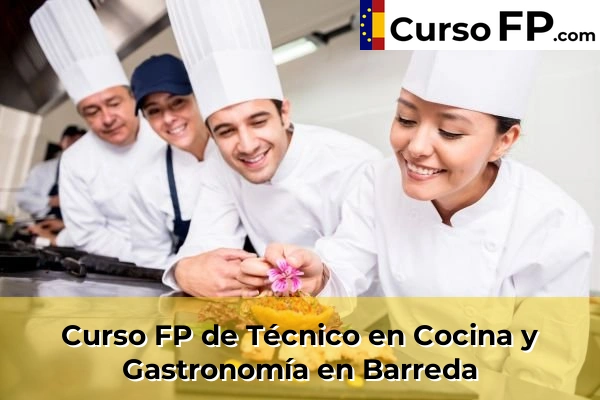 Curso FP de Técnico en Cocina y Gastronomía en Barreda