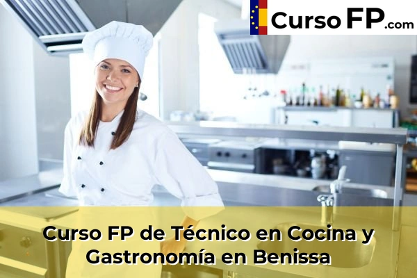 Curso FP de Técnico en Cocina y Gastronomía en la provincia de Alicante 16 Curso FP de Técnico en Cocina y Gastronomía en Benissa