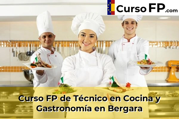 Curso FP de Técnico en Cocina y Gastronomía en Berga