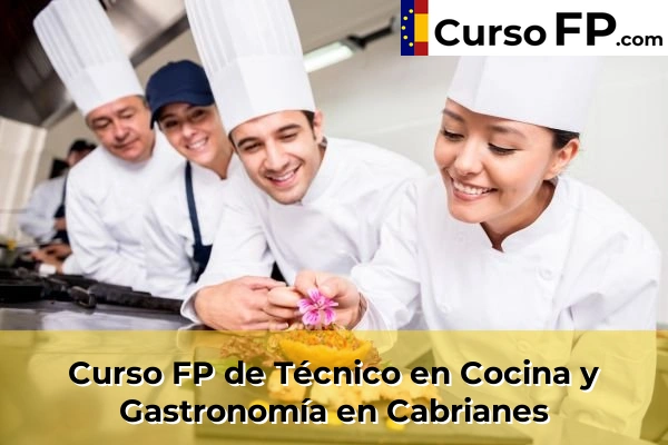 Curso FP de Técnico en Cocina y Gastronomía en Cabrianes