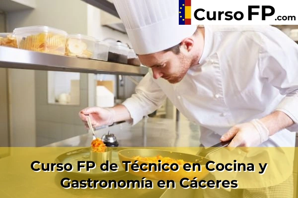 Curso FP de Técnico en Cocina y Gastronomía en Cáceres