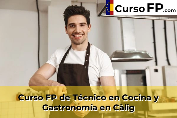 Curso FP de Técnico en Cocina y Gastronomía en Càlig