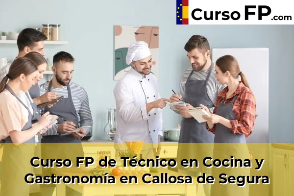 Curso FP de Técnico en Cocina y Gastronomía en la provincia de Alicante 22 Curso FP de Técnico en Cocina y Gastronomía en Callosa de Segura