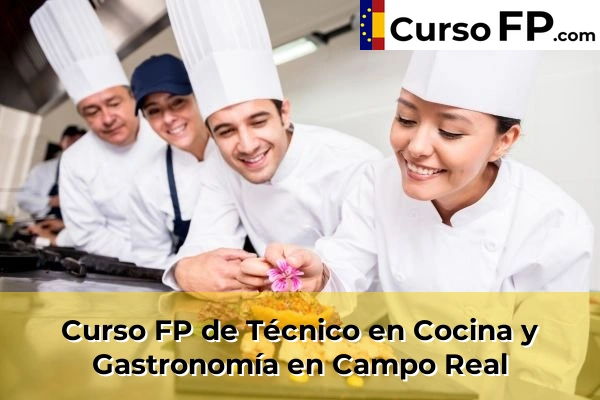 Curso FP de Técnico en Cocina y Gastronomía en Tres Cantos 45 Curso FP de Técnico en Cocina y Gastronomía en Campo Real
