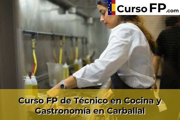Curso FP de Técnico en Cocina y Gastronomía en la provincia de A Coruña 18 Curso FP de Técnico en Cocina y Gastronomía en Carballal