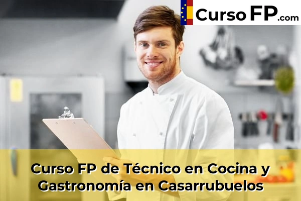 Curso FP de Técnico en Cocina y Gastronomía en Tres Cantos 46 Curso FP de Técnico en Cocina y Gastronomía en Casarrubuelos