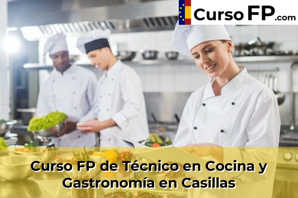 Curso FP de Técnico en Cocina y Gastronomía en Casillas