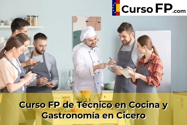 Curso FP de Técnico en Cocina y Gastronomía en Cicero