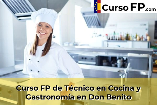 Curso FP de Técnico en Cocina y Gastronomía en la provincia de Badajoz 6 Curso FP de Técnico en Cocina y Gastronomía en Don Benito