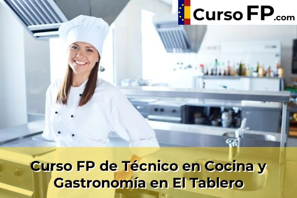 Curso FP de Técnico en Cocina y Gastronomía en la provincia de Las Palmas 11 Curso FP de Técnico en Cocina y Gastronomía en El Tablero