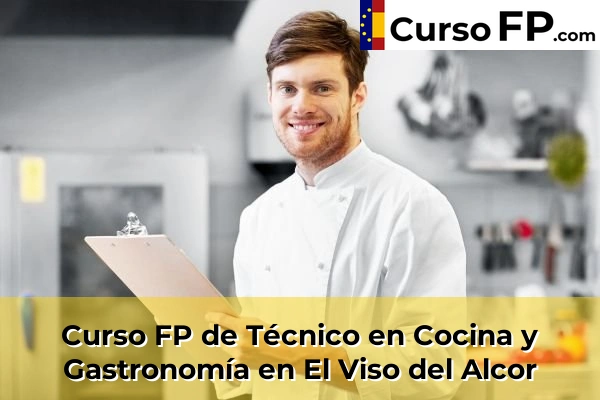 Curso FP de Técnico en Cocina y Gastronomía en El Viso del Alcor