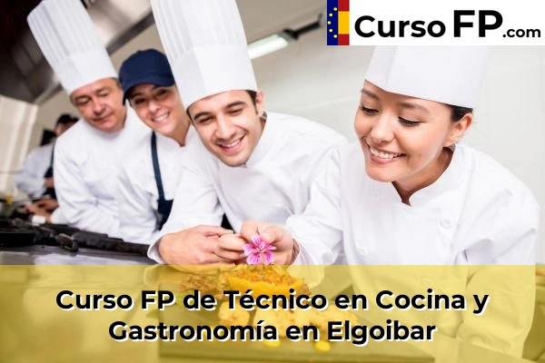 Curso FP de Técnico en Cocina y Gastronomía en la provincia de Guipúzcoa 13 Curso FP de Técnico en Cocina y Gastronomía en Elgoibar