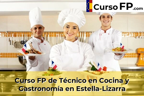 Curso FP de Técnico en Cocina y Gastronomía en Mutilva 40 Curso FP de Técnico en Cocina y Gastronomía en Estella-Lizarra