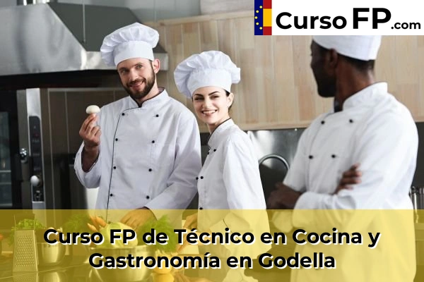 Curso FP de Técnico en Cocina y Gastronomía en Godella