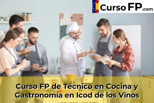Curso FP de Técnico en Cocina y Gastronomía en Buzanada 53 Curso FP de Técnico en Cocina y Gastronomía en Icod de los Vinos