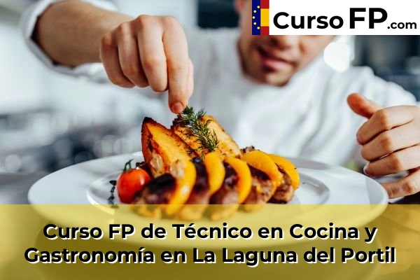 Curso FP de Técnico en Cocina y Gastronomía en La Laguna del Portil