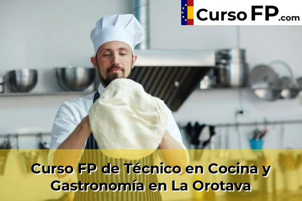 Curso FP de Técnico en Cocina y Gastronomía en Buzanada 55 Curso FP de Técnico en Cocina y Gastronomía en La Orotava