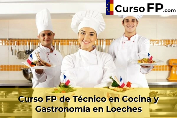 Curso FP de Técnico en Cocina y Gastronomía en Tres Cantos 79 Curso FP de Técnico en Cocina y Gastronomía en Loeches