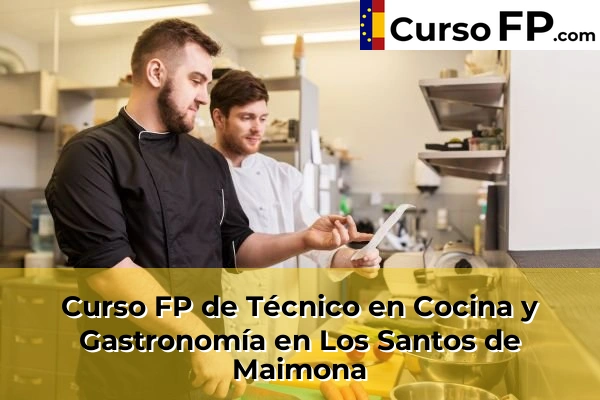 Curso FP de Técnico en Cocina y Gastronomía en Don Benito 40 Curso FP de Técnico en Cocina y Gastronomía en Los Santos de Maimona