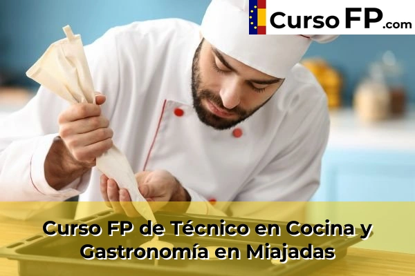 Curso FP de Técnico en Cocina y Gastronomía en Miajadas