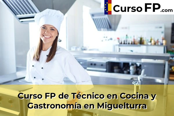 Curso FP de Técnico en Cocina y Gastronomía en Miguelturra