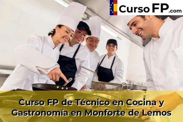 Curso FP de Técnico en Cocina y Gastronomía en Monforte de Lemos