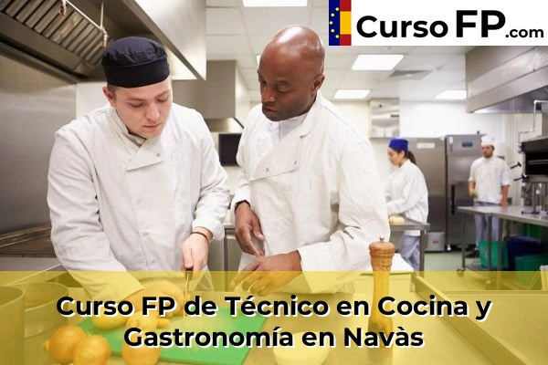 Curso FP de Técnico en Cocina y Gastronomía en Navàs