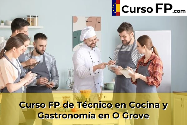 Curso FP de Técnico en Cocina y Gastronomía en Agrovello 76 Curso FP de Técnico en Cocina y Gastronomía en O Grove