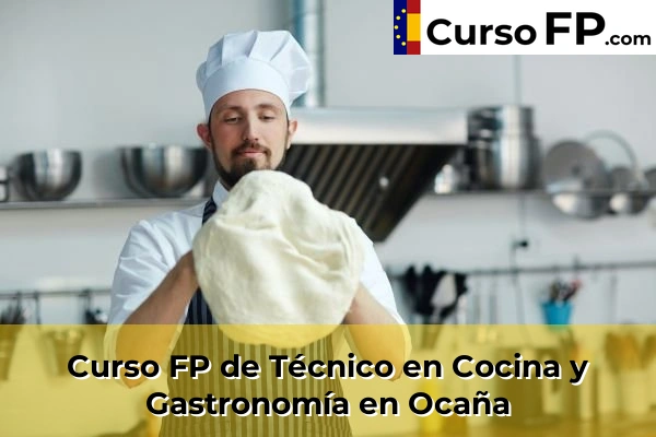 Curso FP de Técnico en Cocina y Gastronomía en Ocaña