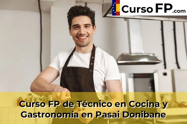 Curso FP de Técnico en Cocina y Gastronomía en la provincia de Guipúzcoa 34 Curso FP de Técnico en Cocina y Gastronomía en Pasai Donibane