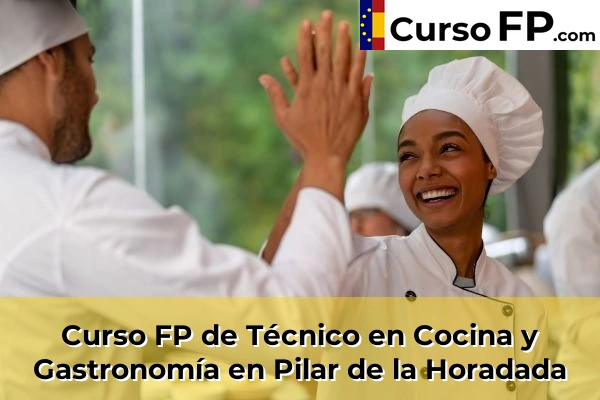 Curso FP de Técnico en Cocina y Gastronomía en la provincia de Alicante 64 Curso FP de Técnico en Cocina y Gastronomía en Pilar de la Horadada