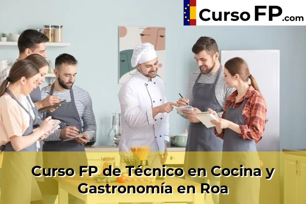 Curso FP de Técnico en Cocina y Gastronomía en La Puebla de Arganzón 35 Curso FP de Técnico en Cocina y Gastronomía en Roa