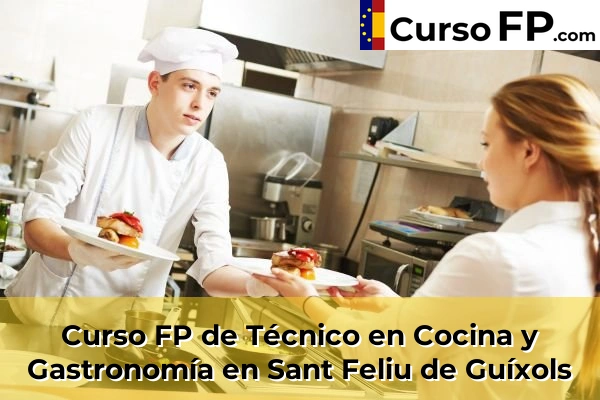 Curso FP de Técnico en Cocina y Gastronomía en la provincia de Girona 26 Curso FP de Técnico en Cocina y Gastronomía en Sant Feliu de Guíxols