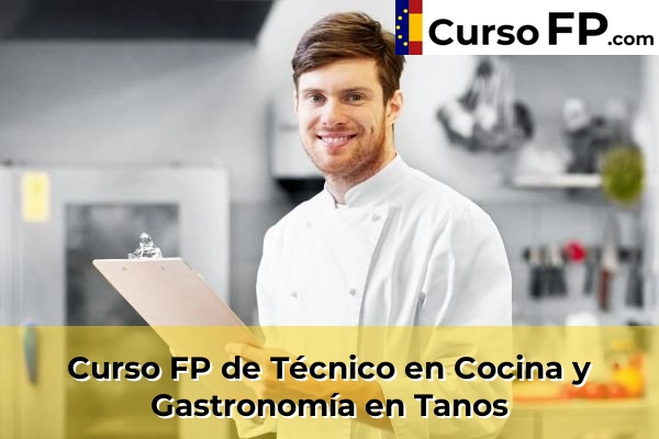 Curso FP de Técnico en Cocina y Gastronomía en Isla 62 Curso FP de Técnico en Cocina y Gastronomía en Tanos