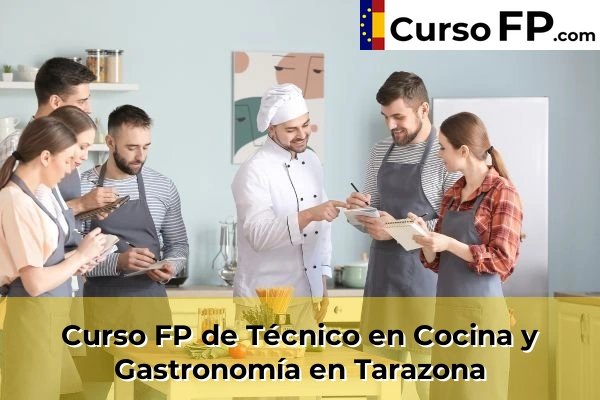 Curso FP de Técnico en Cocina y Gastronomía en la provincia de Zaragoza 22 Curso FP de Técnico en Cocina y Gastronomía en Tarazona