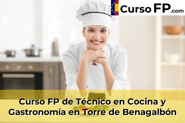 Curso FP de Técnico en Cocina y Gastronomía en Torre de Benagalbón