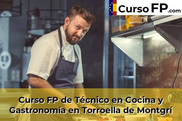 Curso FP de Técnico en Cocina y Gastronomía en la provincia de Girona 33 Curso FP de Técnico en Cocina y Gastronomía en Torroella de Montgrí