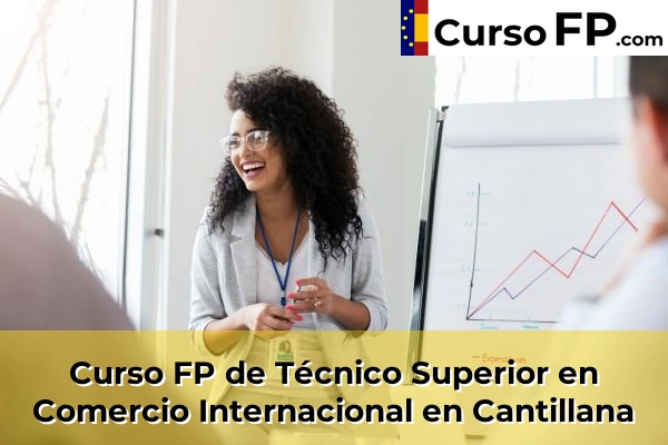 Curso FP de Técnico Superior en Comercio Internacional en Cantillana