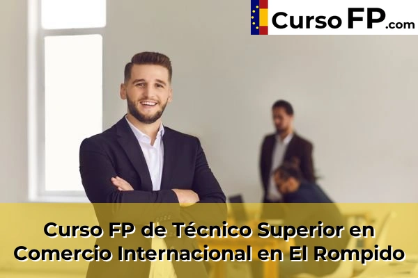 Curso FP de Técnico Superior en Comercio Internacional en El Rompido