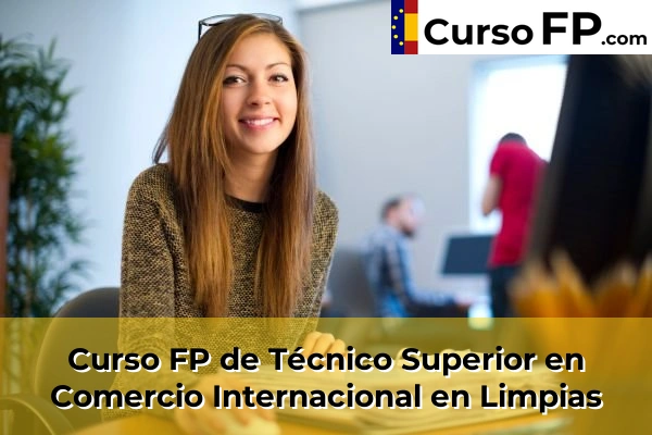 Curso FP de Técnico Superior en Comercio Internacional en Limpias