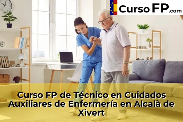 Curso FP de Técnico en Cuidados Auxiliares de Enfermería en la provincia de Castellón 3 Curso FP de Técnico en Cuidados Auxiliares de Enfermería en Alcalà de Xivert