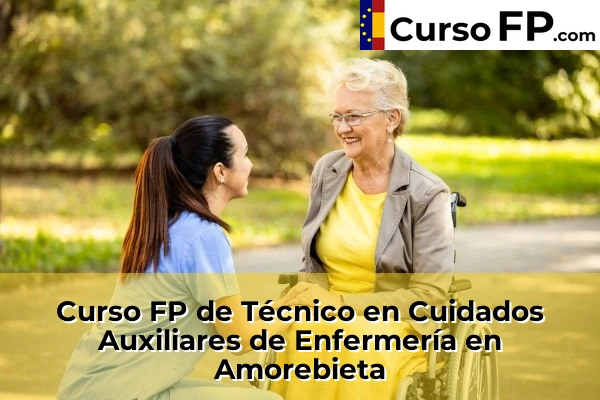 Curso FP de Técnico en Cuidados Auxiliares de Enfermería en Amorebieta