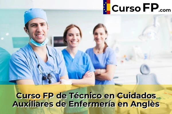 Curso FP de Técnico en Cuidados Auxiliares de Enfermería en Sant Joan de Palamós 30 Curso FP de Técnico en Cuidados Auxiliares de Enfermería en Anglès